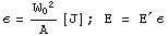 ϵ = W_0^2/A[J] ; E = E^′ ϵ