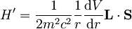 H^\prime=\frac{1}{2m^2c^2}\frac{1}{r}\frac{\mathrm{d}V}{\mathrm{d}r}\mathbf{L}\cdot\mathbf{S}