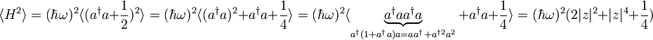 \langle H^2\rangle = (\hbar \omega)^2 \langle (a^\dagger a +\frac{1}{2})^2 \rangle= (\hbar \omega)^2 \langle (a^\dagger a)^2 + a^\dagger a  +\frac{1}{4}\rangle= (\hbar \omega)^2 \langle \underbrace{a^\dagger a a^\dagger a}_{a^\dagger(1+ a^\dagger a )a=aa^\dagger + a^{\dagger 2}a^2}+ a^\dagger a  +\frac{1}{4}\rangle=  (\hbar \omega)^2 (2|z|^2 + |z|^4 + \frac{1}{4} )