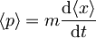 \langle p\rangle = m\frac{\mbox{d}\langle x\rangle}{\mbox{d}t}