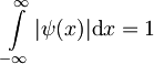 \int\limits_{-\infty}^{\infty} |\psi(x)| \mbox{d}x = 1