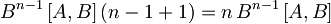 B^{n-1}\, [A,B]\, (n-1 + 1) = n\, B^{n-1}\, [A,B]