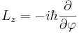 L_z=-i\hbar\frac{\partial}{\partial \varphi}