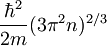 \frac{\hbar^2}{2m} (3\pi^2 n)^{2/3}
