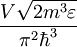 \frac{V\sqrt{2m^3\varepsilon}}{\pi^2 \hbar^3}