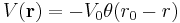 V(\mathbf{r})=-V_0\theta(r_0-r)