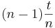 (n-1)\frac{t}{n}