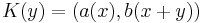 K(y) = \left(a(x), b(x+y)\right)